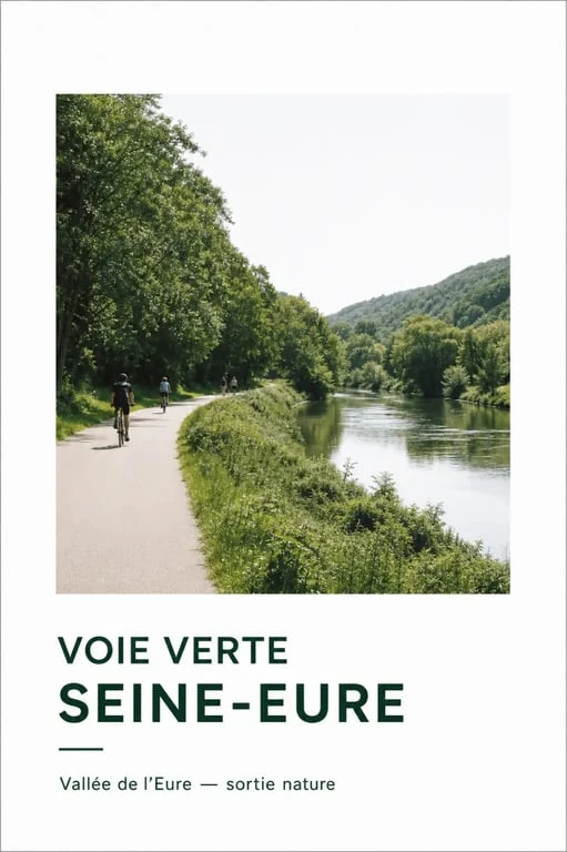 Voie verte eure dans la vallée de l'Eure, piste cyclable paisible pour vélo et randonnée